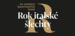 Národní památkový ústav – Rok italské šlechty