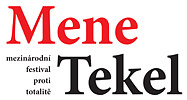 Mene Tekel – festival proti totalitě, zlu, násilí, pro paměť národa