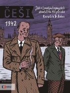 Češi 1942: Jak v Londýně vymysleli atentát na Heydricha