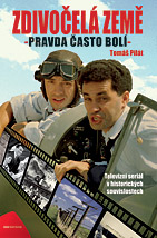 Zdivočelá země. Pravda často bolí