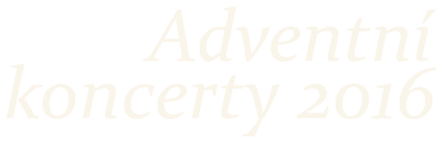 Adventní koncerty 2016