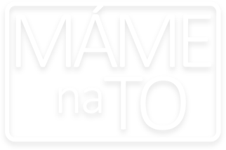 Máme na to