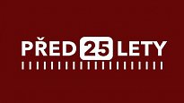 Před 25 lety
