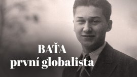 Baťa, první globalista