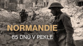 Normandie: 85 dnů v pekle