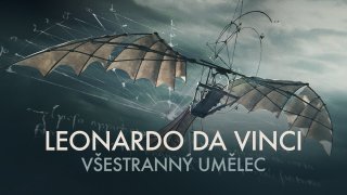Leonardo da Vinci, všestranný umělec