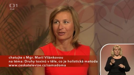 Druhy toxinů v těle - holistická metoda - Mgr. Marie Vilánková (chat) - 1. část