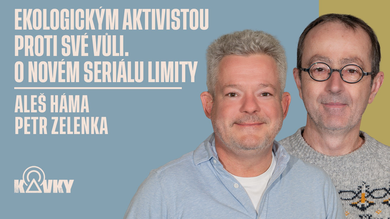 Kavky: Ekologickým aktivistou proti své vůli. O novém seriálu Limity