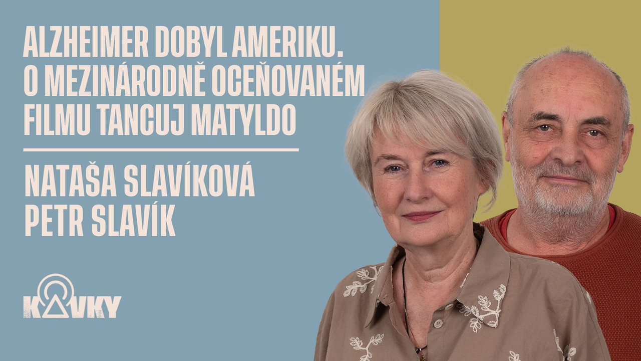 Kavky: Alzheimer dobyl Ameriku. O mezinárodně oceňovaném filmu Tancuj Matyldo