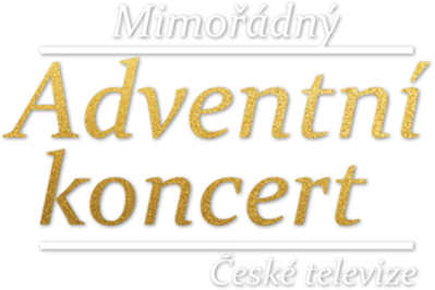 Mimořádný Adventní koncert České televize